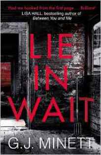 Lie in Wait - G J Minett