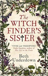 The Witchfinder's Sister - Beth Underdown
