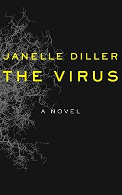 The Virus - Janelle Diller