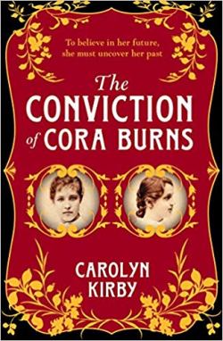 The Conviction of Cora Burns - Carolyn Kirby